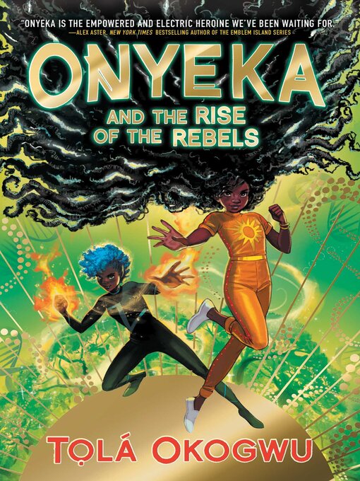 Title details for Onyeka and the Rise of the Rebels by Tolá Okogwu - Available